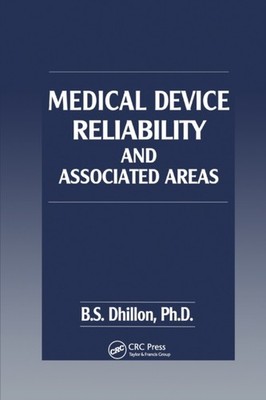 Dhillon - Medical Device Reliability and Associated Areas - paperback  - X555z