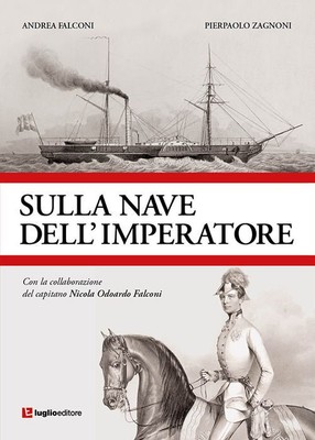 Libri Falconi Andrea / Zagnoni Pierpaolo - Sulla Nave Dell'imperatore