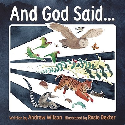 And God said,Andrew Wilson
