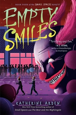 Empty Smiles (Small Spaces Quartet) - hardcover Arden, Katherine
