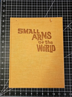 Smith, W.H.B. Small Arms of the World 8th Edition 1966