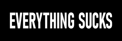 Everything Sucks Sticker Large 3x9 Funny Hate the World Stickers