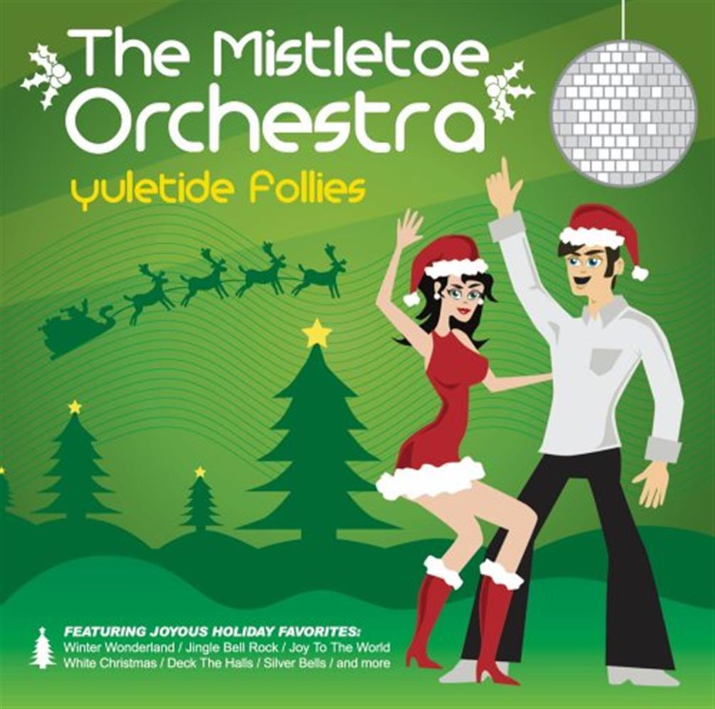 Yultide Follies - Mistletoe Orchestra (Audio CD)