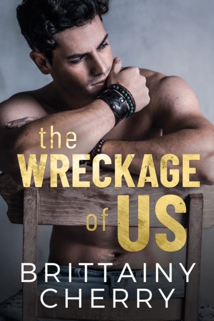 The Wreckage of Us by Brittainy Cherry (Paperback Book)