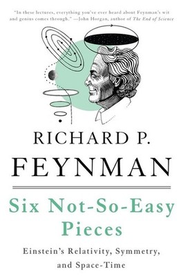 Six Not-So-Easy Pieces: Einstein's Relativity, Symmetry, and Space-Time 4th Edit