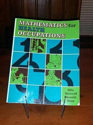 Mathematics for Health Occupations - Paperback By Bila, Dennis - GOOD