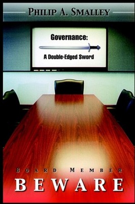 Smalley - Board Member Beware   Governeance A Double-Edged Sword - Ne - X555z