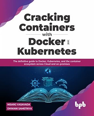 Cracking Containers with Docker and... by Sametriya, Dhwani Paperback / softback