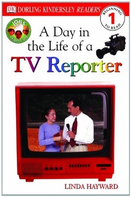 A Day In The Life Of A TV Reporter (Turtleback School & Library Binding Edit...