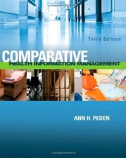 COMPARATIVE HEALTH INFORMATION MANAGEMENT By Ann Peden **Mint Condition**