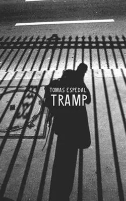 Tramp - Or the Art of Living a Wild and Poetic Life | Tomas Espedal | Buch