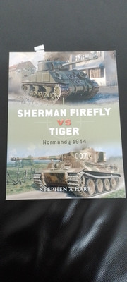 Osprey Duel 2: Sherman FIREFLY vs TIGER, Normandy 1944----------160
