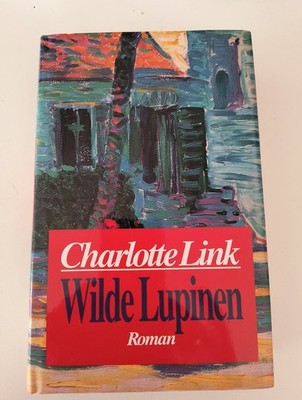 Charlotte Link Wilde Lupinen Roman Buch