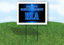 ISLA RETIREMENT BLUE 18 in x 24 in Yard Sign Road Sign with Stand