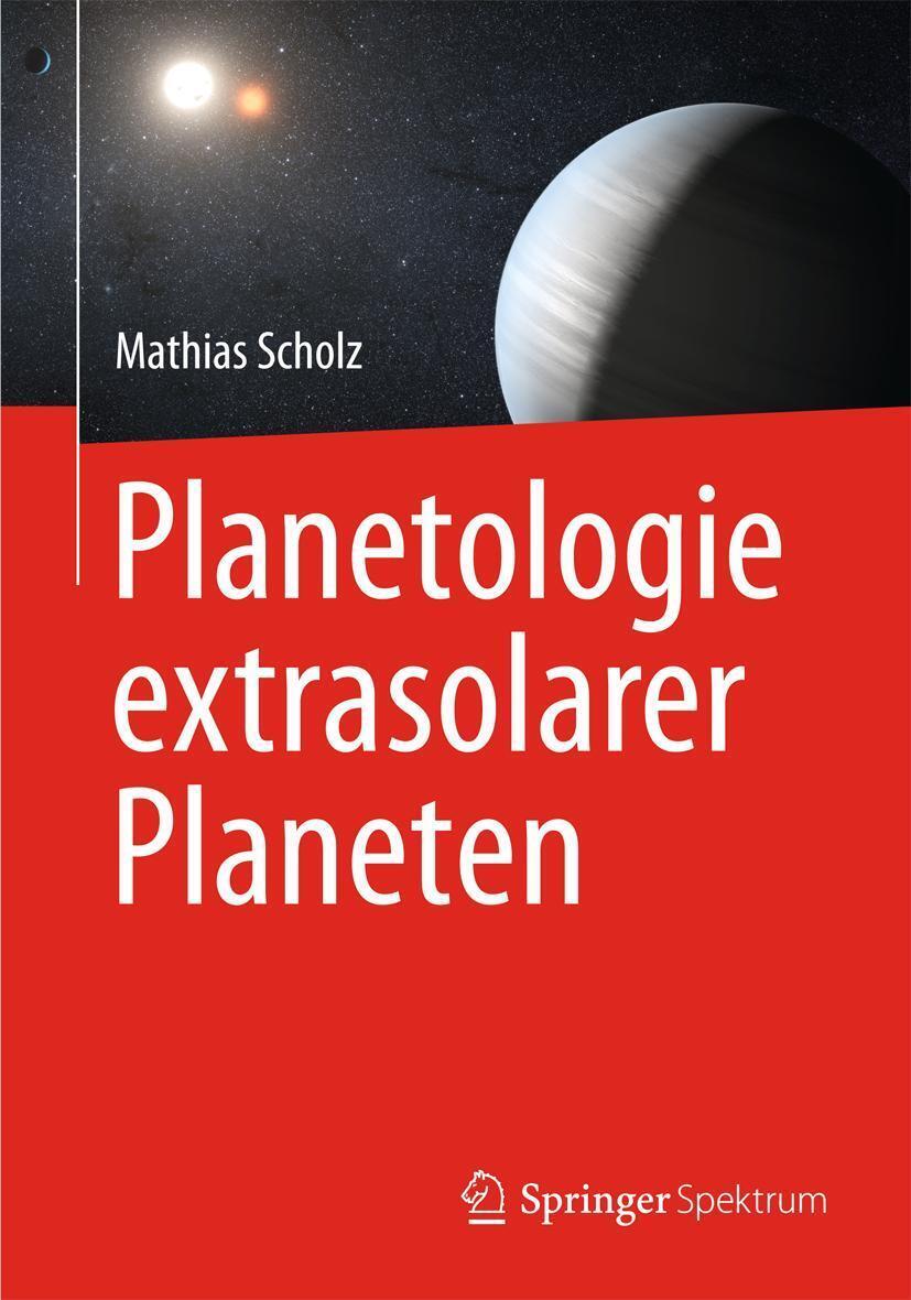 Thumbnail - Planetologie Extrasolarer Planeten Mathias Scholz Buch Xii Deutsch