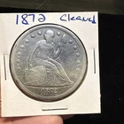 1872 Liberty Seated Silver Dollar - $1 - See Pics - Cleaned And Polished