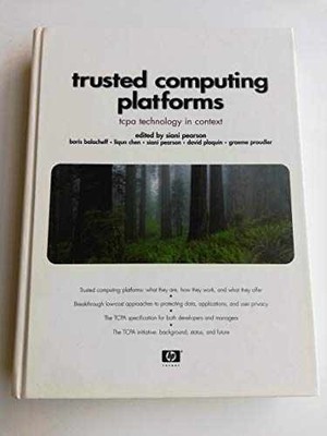 Trusted Computing Platforms: TCPA - Paperback, by Pearson Siani - Very Good