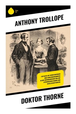 Anthony Trollope | Doktor Thorne | Taschenbuch | Deutsch (2025) | 352 S.