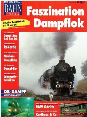 Niedt, Marcus (Red.) - Bahn-Extra Heft 2/91 - Faszination Dampflok