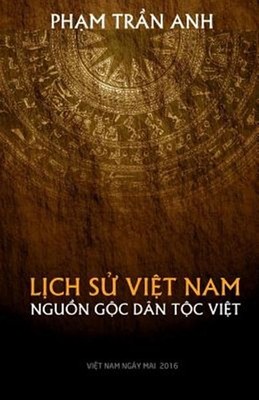 Nguon Goc Dan Toc Viet, Paperback by Anh, Pham Tran, Brand New, Free shipping...