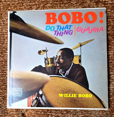 Willie Bobo LP Bobo! Do That Thing | Guajira(VG).TICO LP 1108.First pressing.