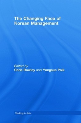 The Changing Face of Korean Management by Chris Rowley (English) Hardcover Book