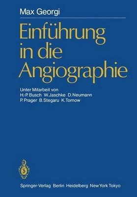Einfhrung in die Angiographie by Max Georgi (German) Paperback Book