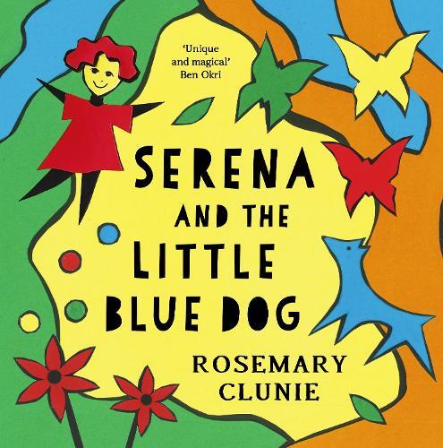 Rosemary Clunie Serena and the Little Blue Dog (Copertina rigida)