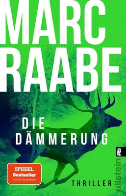 Die Dämmerung | Thriller Das Thriller-Highlight von Bestsellerautor Marc Raabe!