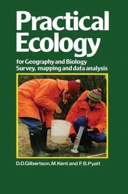 Practical Ecology for Geography and Biology : Survey, Mapping and Data Analys...