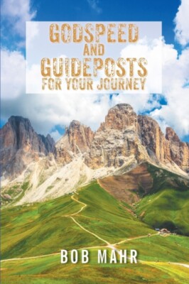 Mahr - Godspeed and Guideposts for Your Journey - New paperback or sof - X555z