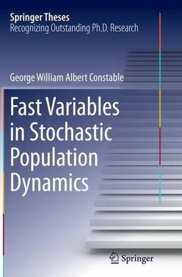 Fast Variables in Stochastic Population Dynamics - 9783319373843