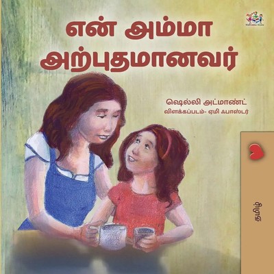 My Mom is Awesome (Tamil Children's Book) Shelley Admont (u. a.) Taschenbuch