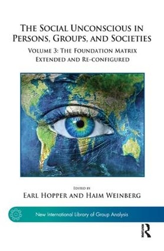 The Social Unconscious in Persons, Groups, and Societies by E... - 9781782203551