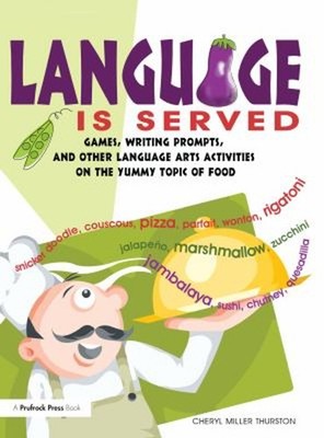Language Is Served : Games, Writing Prompts, and Other Language A