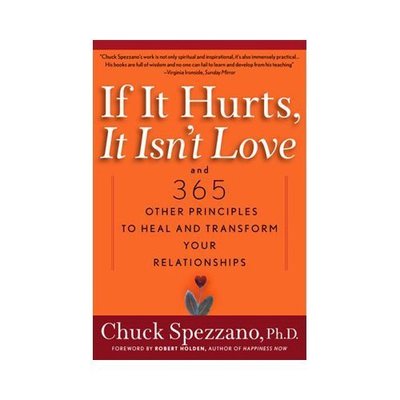 If It Hurts, It Isn't Love: And 365 Other Principles- 1569246343, PhD, paperback