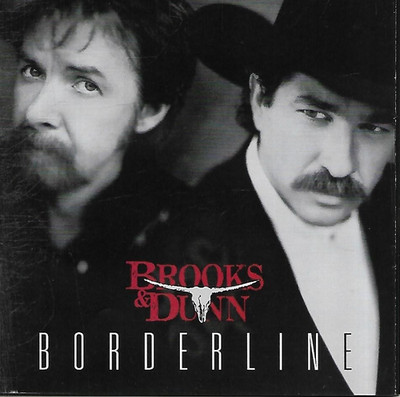 Brooks & Dunn - Borderline (1999 CD Album)