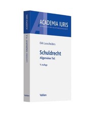Schuldrecht: Allgemeiner Teil: Allgemeiner Teil, Dirk Looschelders