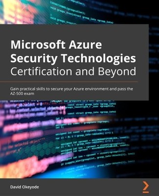 David Okeyode Microsoft Azure Security Technologies Certification  (Taschenbuch)