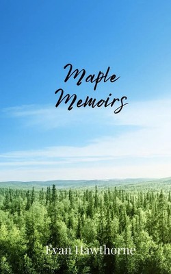 Evan Hawthorne | Maple Memoirs | Taschenbuch | Englisch (2025)