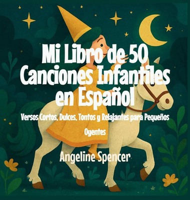 Angeline Spencer | Mi Libro de 50 Canciones Infantiles en Español | Buch (2025)