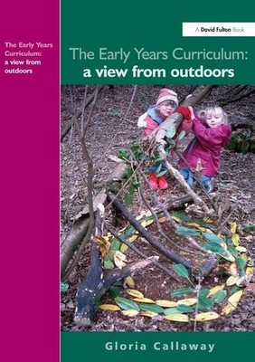 The Early Years Curriculum: A View ..., Callaway, Glori