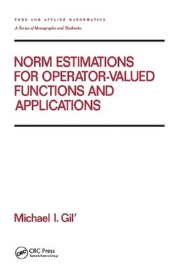 Norm Estimations for Operator Valued Functions and Their Applications by Michael