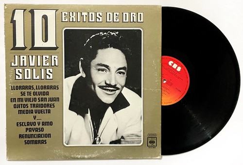 JAVIER SOLIS 10 Exitos De Oro LP Vinyl Album 1981 CBS Mexico SOMBRAS Payaso Y… - Picture 1 of 5