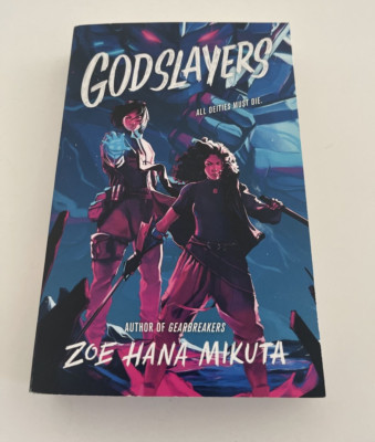 Zoe Hana Mikuta Godslayers (Paperback) Gearbreakers #2