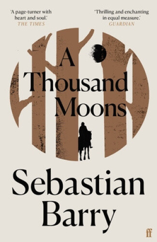 Thumbnail - A Thousand Moons By Sebastian Barry