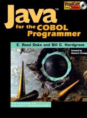 Java for the COBOL Programmer by Doke, E. Reed; Hardgrave, Bill C.