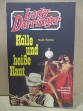 Lady Derringer Kelter Taschenbuch Nr. 604 Hölle und heiße Haut