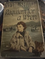 Requiem For A Wren Nevil Shute  1st Ed 1955 WW II Fiction England D-Day DJ 