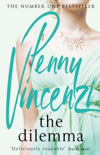 The Dilemma By Penny Vincenzi. 9780755332670